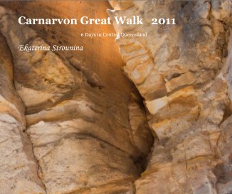 Carnarvon Great Walk 2011 book cover