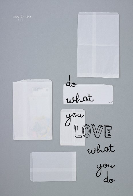 View Notebook "Do what you LOVE what you do" by letoil