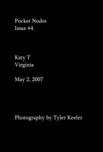Pocket Nudes Issue #4 Katy T Virginia May 2, 2007 book cover
