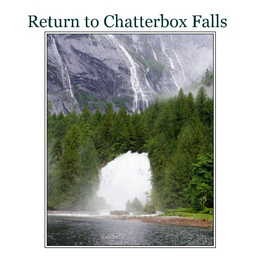 Ver Return to Chatterbox Falls por Karla Locke