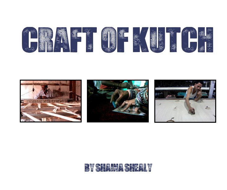 Ver Craft of Kutch por shainashealy