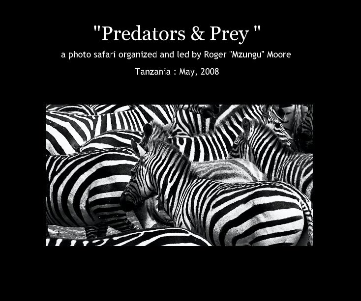 Bekijk "Predators & Prey " op Roger "Mzungu" Moore