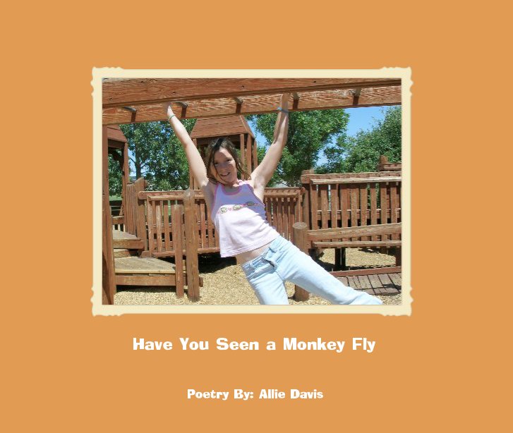 View Have You Seen a Monkey Fly by Allie Davis