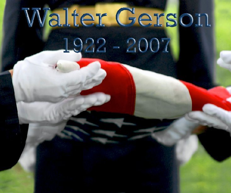 View Walter Gerson, 1922-2007 by J.David Pincus & Stephen C. Wood