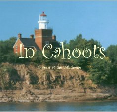 In Cahoots 15 years at the Lighthouse book cover
