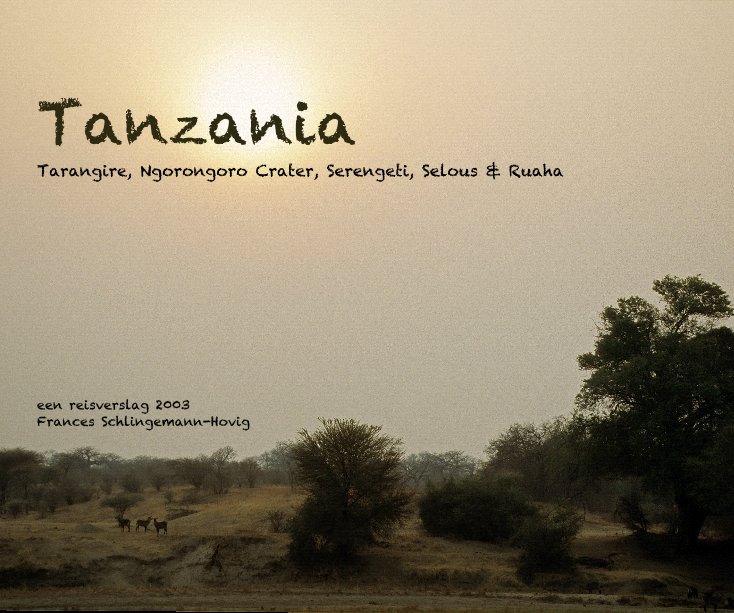 Bekijk Tanzania op Frances Schlingemann