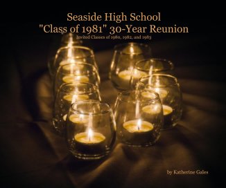 Seaside High School "Class of 1981" 30-Year Reunion book cover