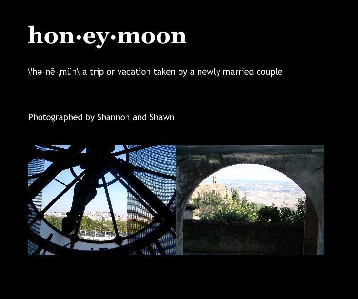 Ver hon·ey·moon por Photographed by Shannon and Shawn