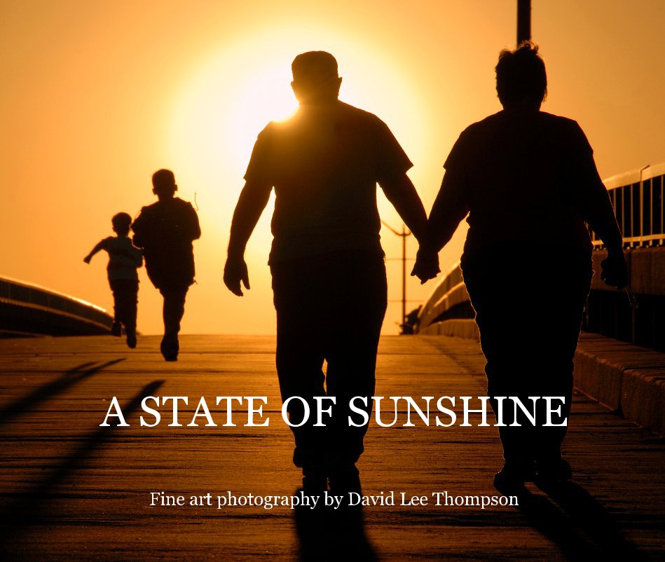 Ver A STATE OF SUNSHINE por Fine art photography by David Lee Thompson