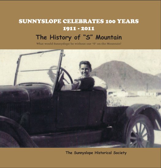 Ver The History of "S" Mountain (Hardcover Image Wrap) por The Sunnyslope Historical Society