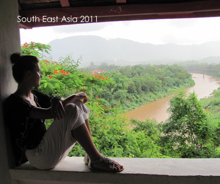 Ver South East Asia 2011 por sarahtakesph