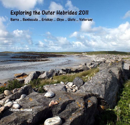View Exploring the Outer Hebrides by Totally Scotland