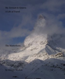 My Zermatt & Geneva A Life of Travel book cover