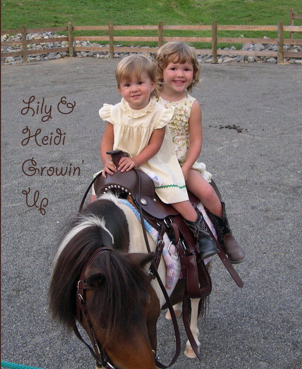 View Lily & Heidi Growin' Up by Anna L. Pederson