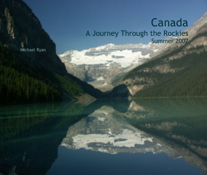Canada A Journey Through the Rockies Summer 2007 book cover