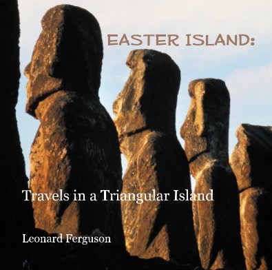 EASTER ISLAND: Travels in a Triangular Island book cover