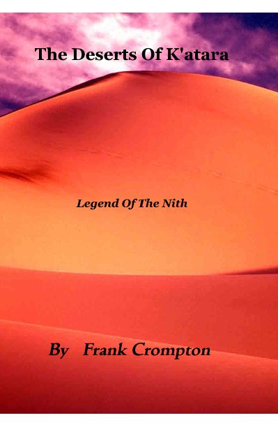 Ver The Deserts Of K'atara Legend Of The Nith por Frank Crompton