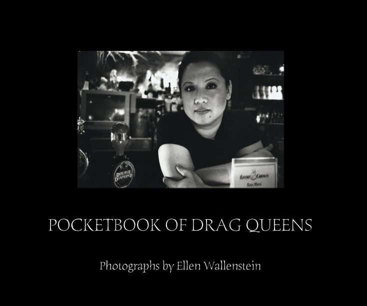 View Pocketbook Of Drag Queens by Ellen Wallenstein