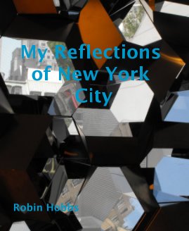 My Reflections of New York City Robin Hobbs book cover