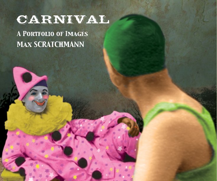 View CARNIVAL by Max SCRATCHMANN