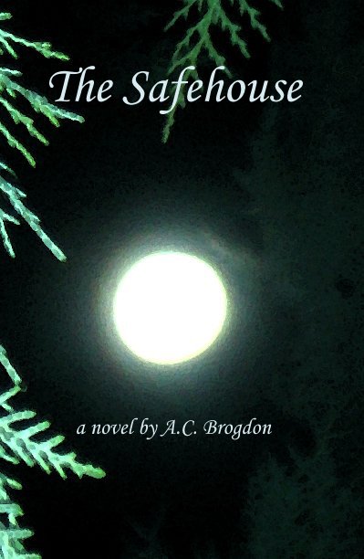 Ver The Safehouse por AC Brogdon