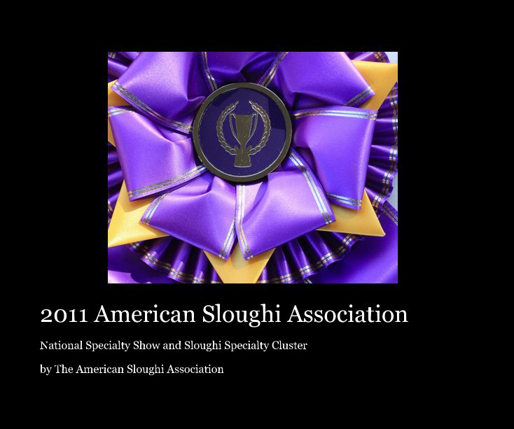 View 2011 American Sloughi Association by The American Sloughi Association