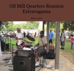 Oil Mill Quarters Reunion Extravaganza book cover