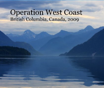 Operation West Coast British Columbia, Canada, 2009 book cover