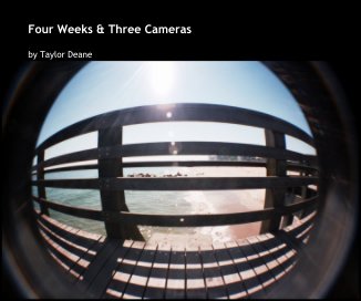 Four Weeks & Three Cameras book cover