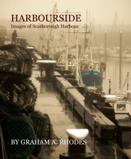HARBOURSIDE Images of Scarborough Harbour book cover