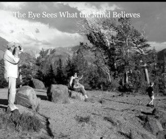 The Eye Sees What the Mind Believes book cover