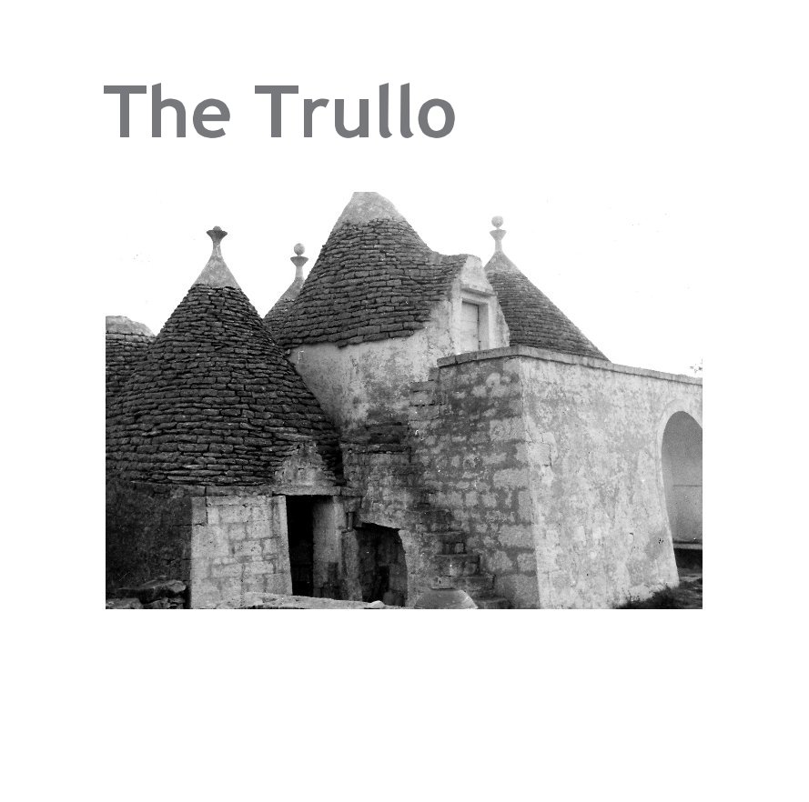 View The Trullo by alicemalik