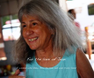For the love of Jean A woman who knew how to love and was truly loved book cover