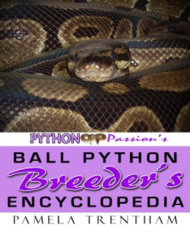 Python Passion's Ball Python Breeder's Encyclopedia book cover