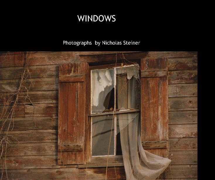View WINDOWS by Photographs  by Nicholas Steiner