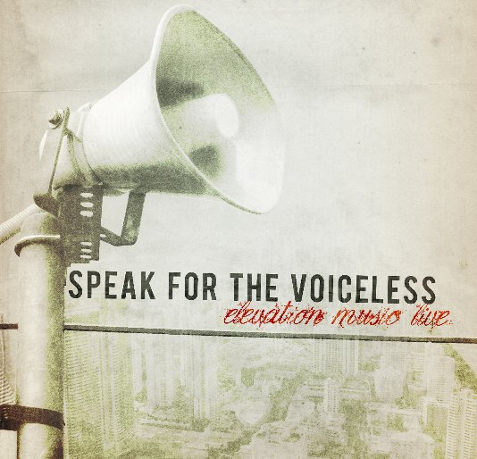 Ver Speak For The Voiceless por Elevation Music Live