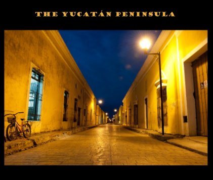 The Yucatán Peninsula book cover