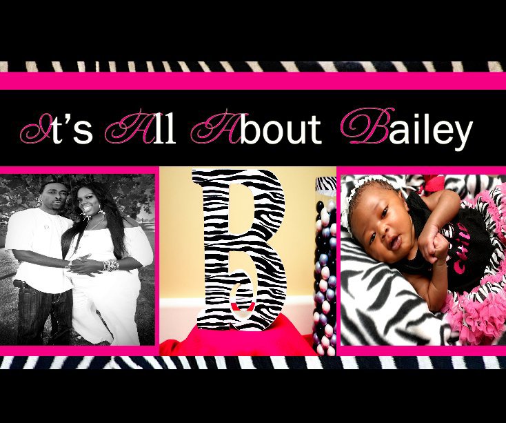 View It's All About Bailey by Khristal Jones