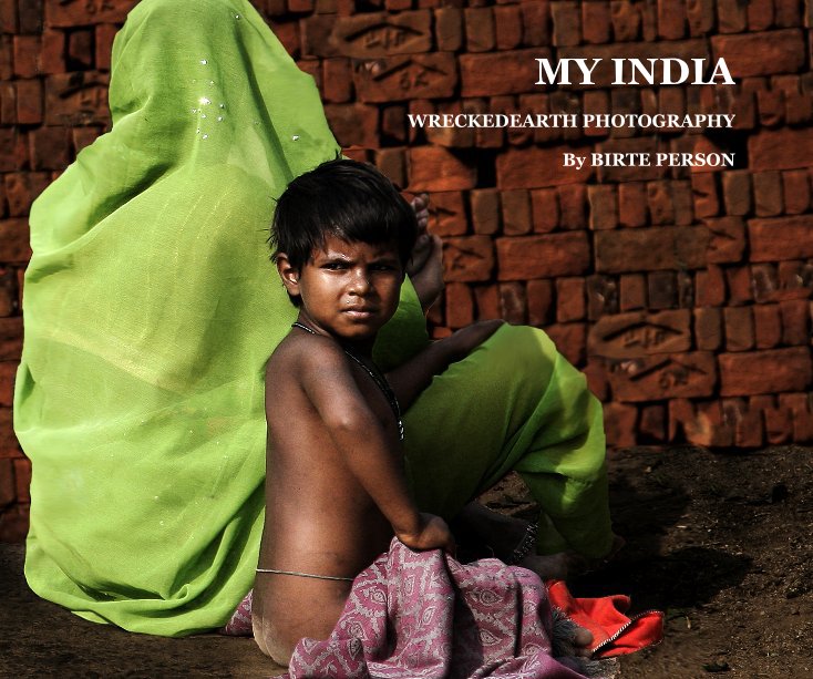 Visualizza MY INDIA di BIRTE PERSON