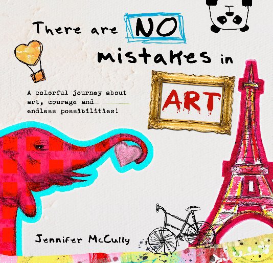 View There are No Mistakes in Art by Jennifer McCully