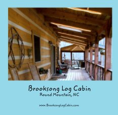 Brooksong Log Cabin
Round Mountain, NC book cover