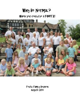 Why Be Normal? when you could be a FOUTZ! book cover