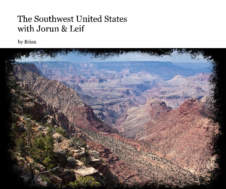Ver The Southwest United States with Jorun & Leif por Brian