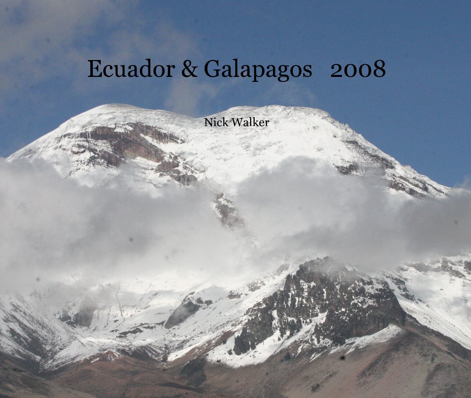 Ver Ecuador & Galapagos 2008 por Nick Walker