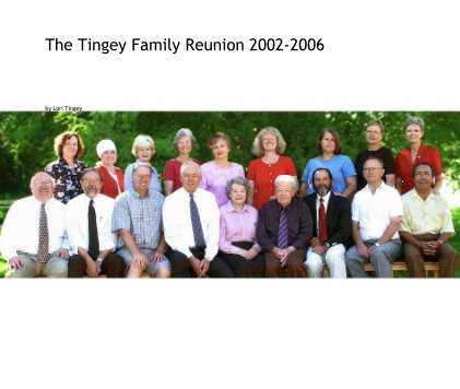 The Tingey Family Reunion 2002-2006 book cover