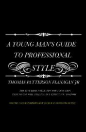 A YOUNG MAN'S GUIDE TO PROFESSIONAL STYLE book cover