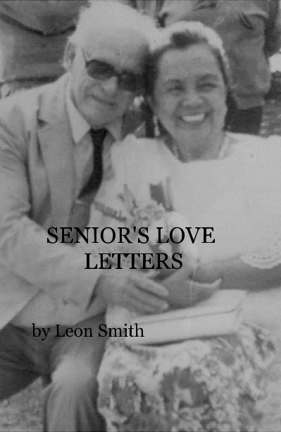 View SENIOR'S LOVE LETTERS by Leon Smith