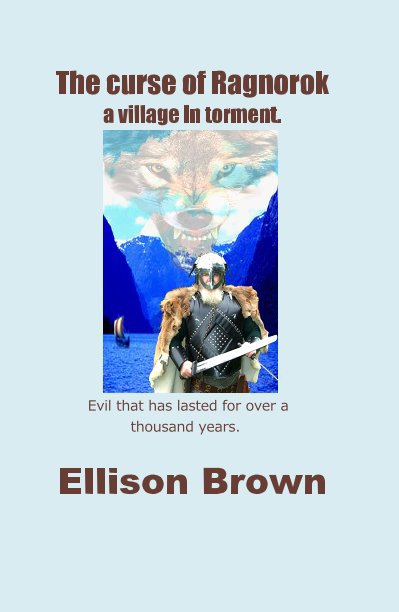 View The curse of Ragnorok a village in torment. by Ellison Brown