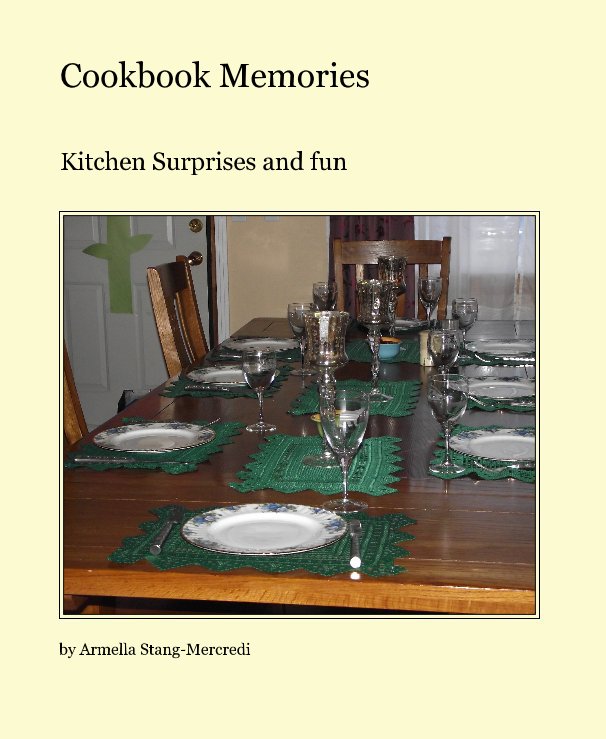 View Cookbook Memories by Armella Stang-Mercredi