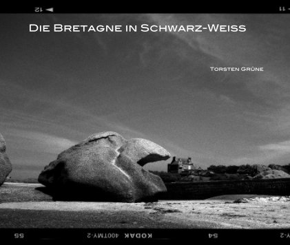 Die Bretagne in Schwarz-Weiss book cover